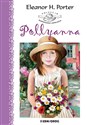 Pollyanna - Eleanor Hodgeman Porter