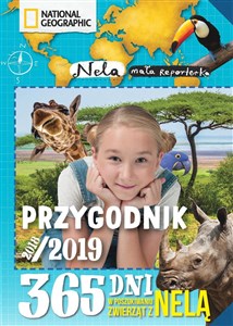 Przygodnik 2018/2019 365 dni w poszukiwaniu zwierząt z Nelą