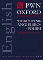 Wielki słownik angielsko-polski PWN Oxford - Opracowanie Zbiorowe