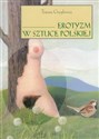 Erotyzm w sztuce polskiej Malarstwo, rysunek, grafika - Tomasz Gryglewicz