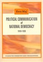 Political Communication of National Democracy 1918-1939 - Ewa Maj