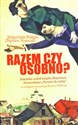 Razem czy osobno? Polemika wokół książki Zbigniewa Nosowskiego "Parami do nieba" - Małgorzata Wałejko, Zbigniew Nosowski