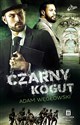 Czarny kogut - Adam Węgłowski