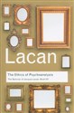 The Ethics of Psychoanalysis The Seminar of Jacques Lacan: Book VII,