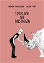 Totalnie nie nostalgia Memuar - Wanda Hagedorn, Jacek Frąś