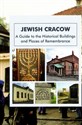 Jewish Cracow A guide to the Jewish historical buildings and monuments of Cracow - Eugeniusz Duda