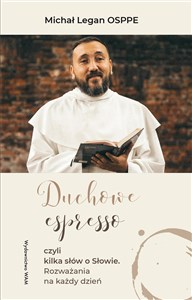 Duchowe espresso czyli kilka słów o Słowie Rozważania na każdy dzień