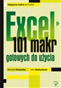 Excel 101 makr gotowych do użycia - Alexander Michael, Walkenbach John