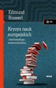 Kryzys nauk europejskich i fenomenologia transcendentalna - Edmund Husserl