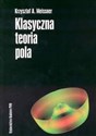 Klasyczna teoria pola - Krzysztof A. Meissner