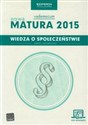 Wiedza o społeczeństwie Nowa Matura 2015 Vademecum ze zdrapką Zakres rozszerzony