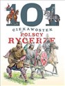 101 ciekawostek. Polscy rycerze - Krzysztof Wiśniewski