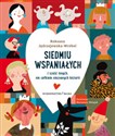 Siedmiu wspaniałych i sześć innych, nie całkiem nieznanych historii