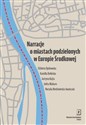 Narracje o miastach podzielonych w Europie Środkowej Słubice i Frankfurt nad Odrą oraz Cieszyn i Czeski Cieszyn