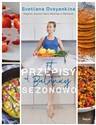 Fit przepisy od baletnicy sezonowo - Svetlana Ovsyankina