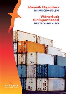 Niemiecko-polski słownik eksportera Wörterbuch für Exporthandel. Deutsch-Polnisch - Księgarnia UK