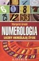 Numerologia. Liczby określają życie - Margaret Arnold