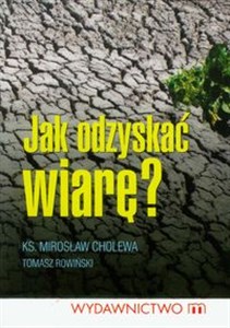 Jak odzyskać wiarę?