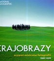 Krajobrazy oczami mistrzów fotografii