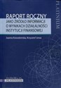 Raport roczny jako źródło informacji o wynikach działalności instytucji finansowej - Joanna Krasodomska, Krzysztof Jonas