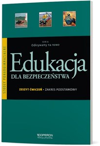 Edukacja dla bezpieczeństwa Zeszyt ćwiczeń Szkoła ponadgimnazjalna