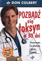 Pozbądź się toksyn w 30 dni Prosta recepta na odzyskanie zdrowia i energii