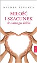 Miłość i szacunek do samego siebie - Michel Esparza