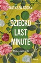 Dziecko last minute - Natasza Socha