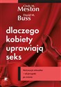 Dlaczego kobiety uprawiają seks Motywacje seksualne - od przygody po zemstę