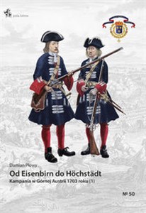 Od Eisenbirn do Hochstadt Kampania w Górnej Austrii 1703 roku (1)