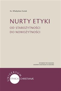 Nurty etyki Od starożytności do nowożytności