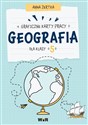 Geografia graficzne karty pracy dla klasy 5 - Anna Żertka