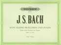 Acht kleine Praeludien und Fugen Eight little preludes and fuges BWV 553-560 Organ - Johann Sebastian Bach