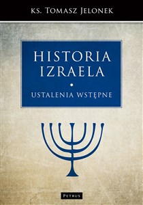 Historia Izraela Ustalenia wstępne