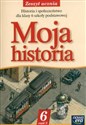 Moja historia 6 Zeszyt ucznia Część 2 Szkoła podstawowa