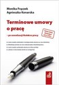 Terminowe umowy o pracę - po nowelizacji Kodeksu pracy