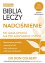 Nowa Biblia leczy Nadciśnienie - Don Colbert