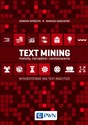 Text Mining: metody, narzędzia i zastosowania Wykorzystanie SAS Text Analytics