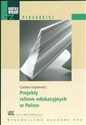 Krótkie wykłady z pedagogiki Projekty reform edukacyjnych w Polsce