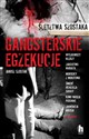 Gangsterskie egzekucje - Janusz Szostak