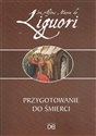 Przygotowanie do śmierci - św. Alfons Maria de Liguori