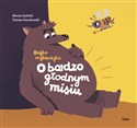 O bardzo głodnym misiu - Maciej Jasiński