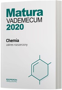 Chemia Matura 2020 Vademecum Zakres rozszerzony Szkoła ponadgimnazjalna
