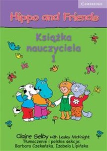 Hippo and Friends 1 Książka nauczyciela