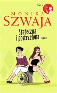 Stateczna i postrzelona Część 1