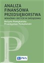 Analiza finansowa przedsiębiorstwa Wskaźniki i decyzje w zarządzaniu - Bożyna Pomykalska, Przemysław Pomykalski