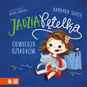 Jadzia Pętelka odwiedza dziadków - Barbara Supeł