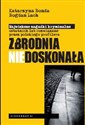 Zbrodnia niedoskonała Największe zagadki kryminalne ostatnich lat rozwiązane przez polskiego profilera - Katarzyna Bonda, Bogdan Lach
