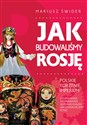 Jak budowaliśmy Rosję