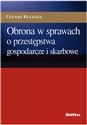 Obrona w sprawach o przestępstwa gospodarcze i skarbowe